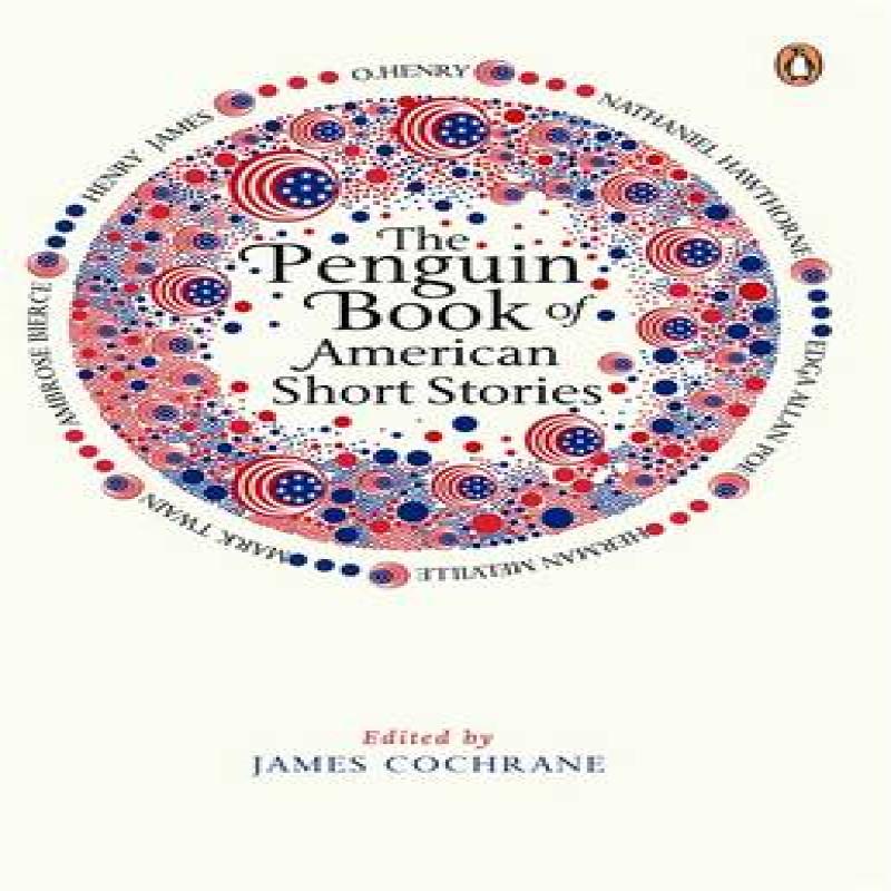 The Penguin Book of American Short Stories by James Cochrane... 9780241952849