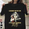 Stevie Ray Vaughan Legende Stirbt Nie T-Shirt Schwarz Unisex Alle Größen EE139