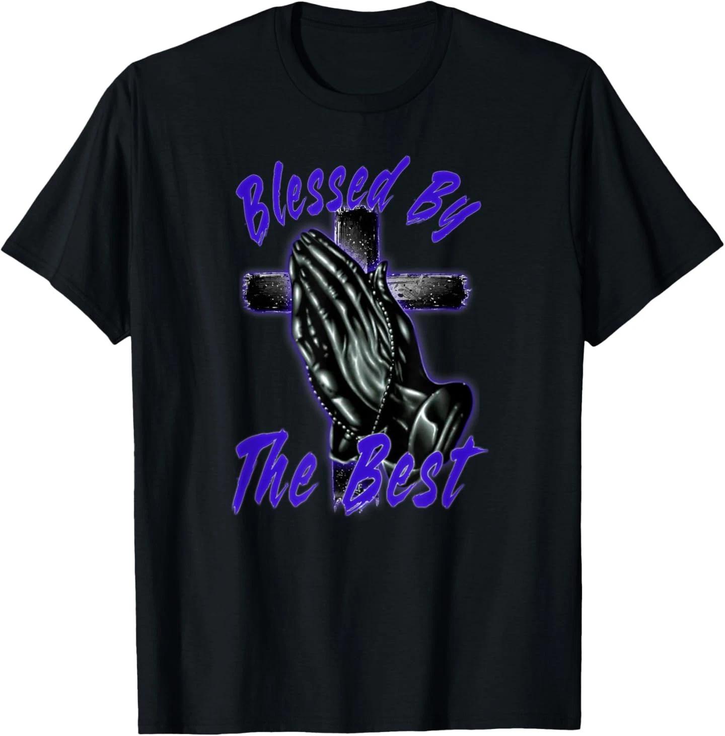 Blessed by The Best Faith Spiritual Religious T-Shirt 4XL