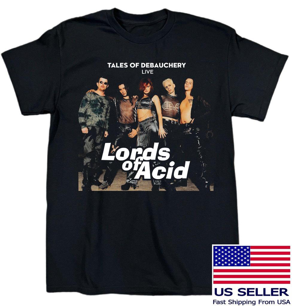 Tales of Debauchery Lords of Acid T Shirt S-5XL Heavy Cotton Black TU892