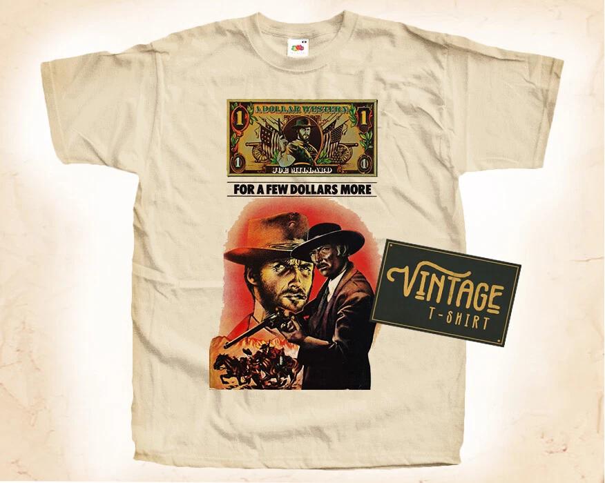 

For a few Dollars More T SHIRT Tee Movie Poster Vintage Natural sizes S - 5XL S