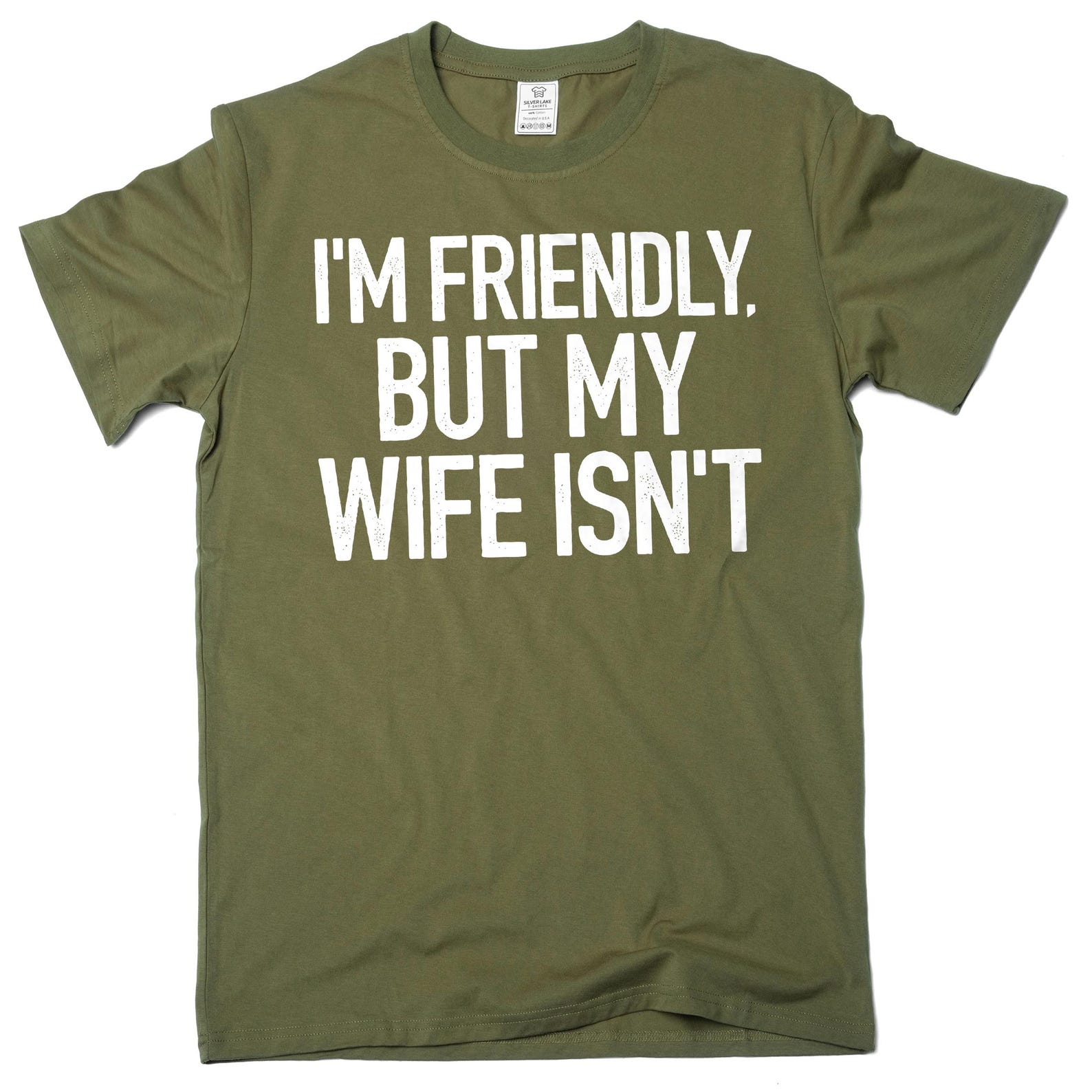 Men s  I m Friendly, But My Wife Isn t  Funny Graphic T-Shirt (Printed in USA) S