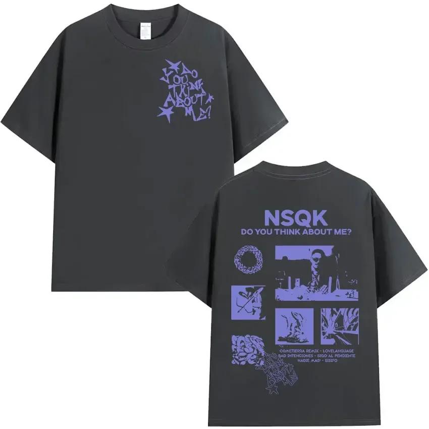 Rapper Nsqk Do You Think About Me 2025 Album Print T Shirts Unisexs Hip Hop Vintage Cotton Short Sleeve Tshirt Unisex Streetwear