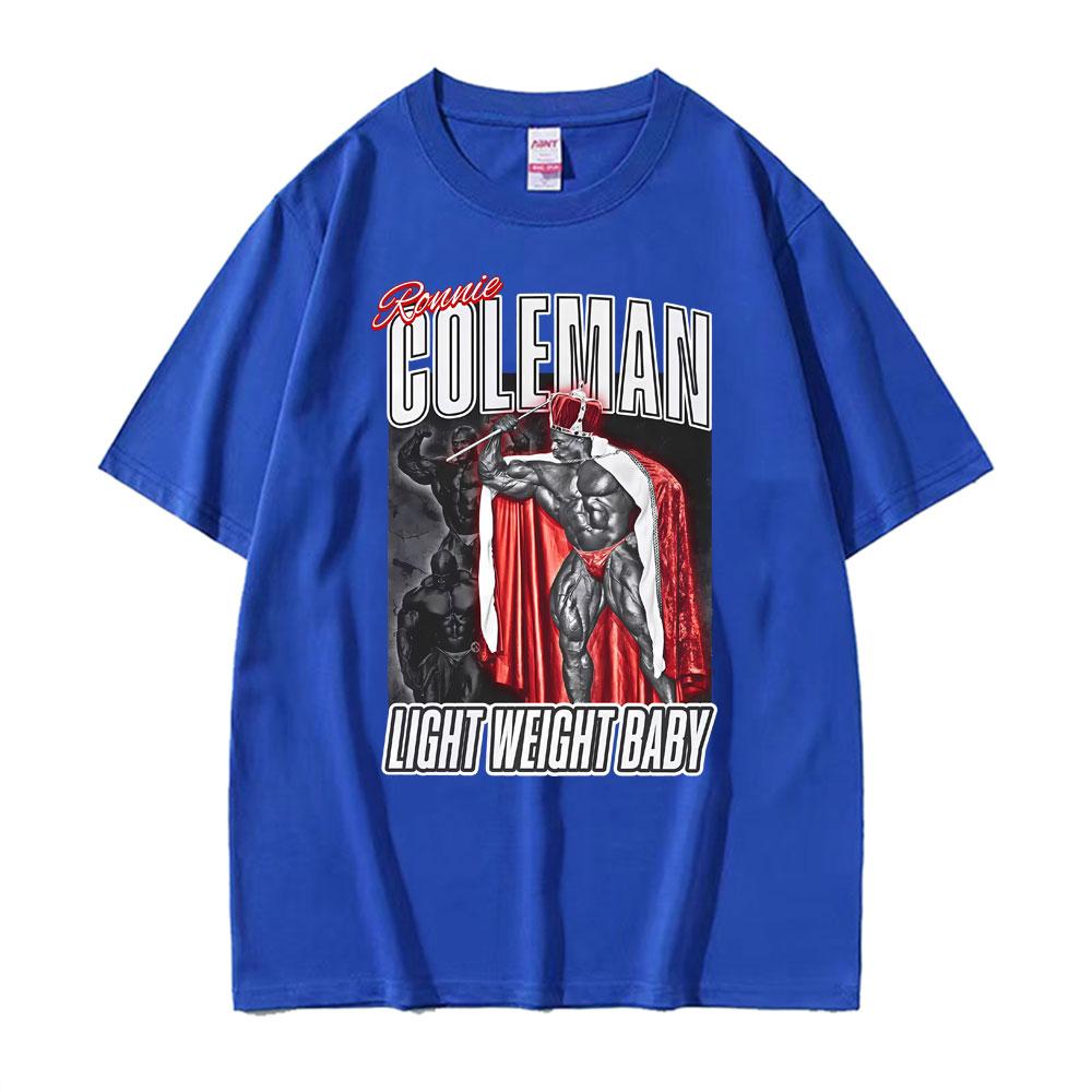 Ronnie Coleman Light Weight Baby Tribute Gym Print Tshirt Men Women Fashion Short Sleeve T Shirt Oversized Tee Shirt Streetwear