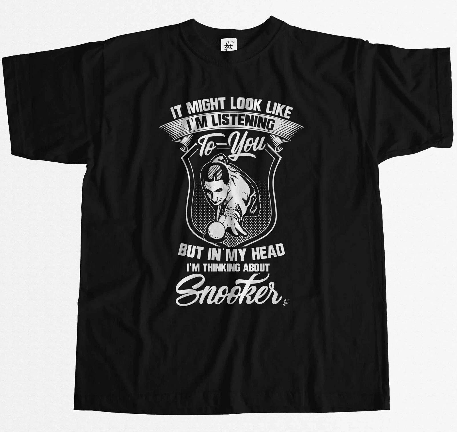 Look Like I m Listening But I m Thinking About Snooker Mens T-Shirt M