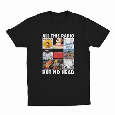 New Arrival Mens Clothes Tee Shirt Homme T-Shirts Men Tshirt for Men All This Radio But No Head Funny Radiohead Rock Band