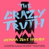 The Crazy Truth by Gemma June Howell Paperback Book 9781781727522