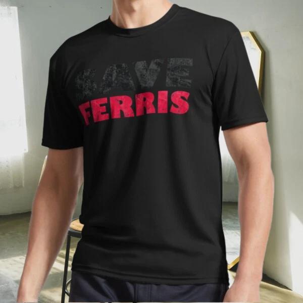 

New Shirt Save Ferris Active Logo T-Shirt Funny Size S to 5XL 4XL