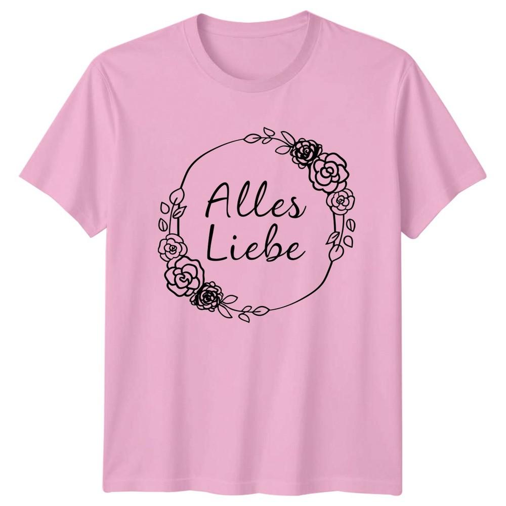 Alles Liebe Unisexs TShirt GerUnisex Roses Dahlias RoUnisexce Gift For Her
