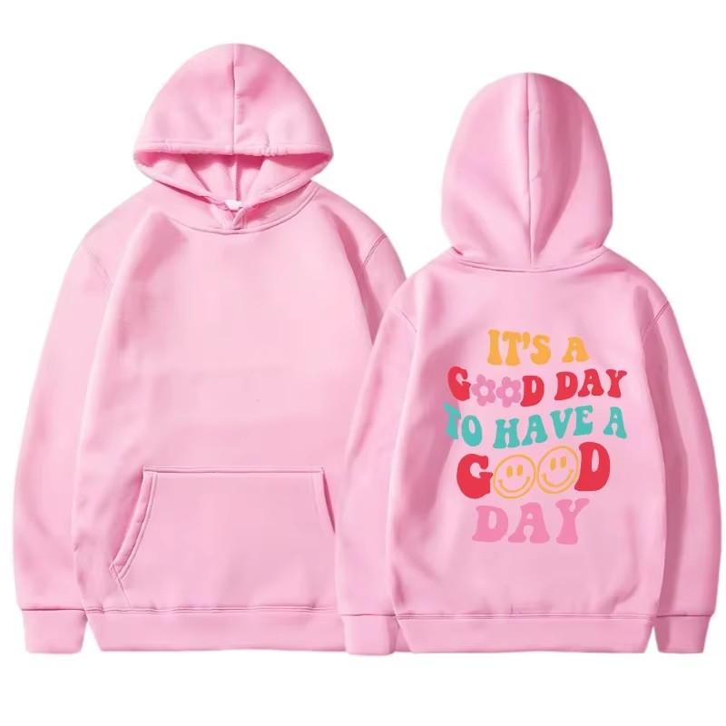 IT'S A GOOD DAY TO HAVE A COOD DAY Casual and Minimalist Hooded Drawstring Pocket with Fashionable Printed Hoodie