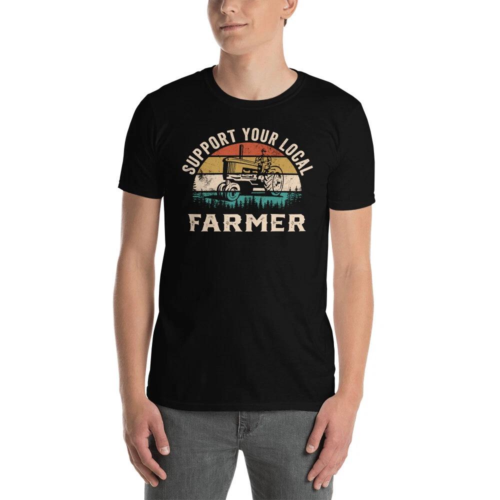 Support Your Local Farmer Funny Saying Gift Short-Sleeve Unisex T-Shirt