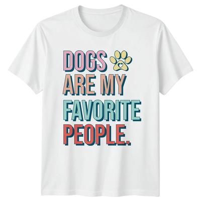 Dogs Are My Favorite People Unisexs TShirt Dog Lover Pet Gift For Her