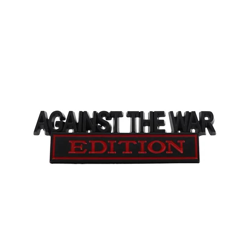 

3D Car Styling AGAINST THE WAR EDITION for Car Grille Fender Rear Badge Sticker Emblem