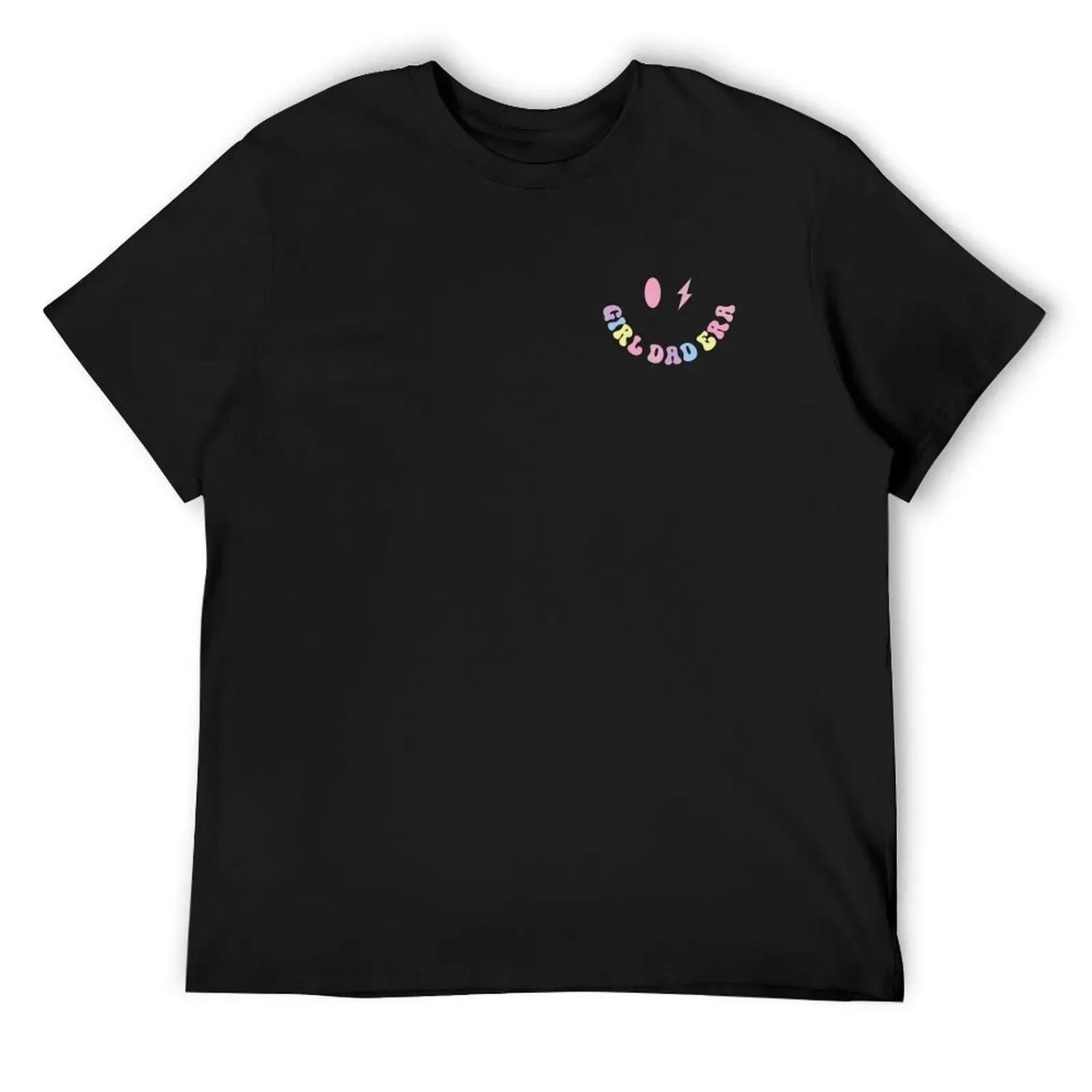 Girl Dad Era Proud Fatherhood T-Shirt sublime sports fans baggy shirts t shirt men XXXXXL