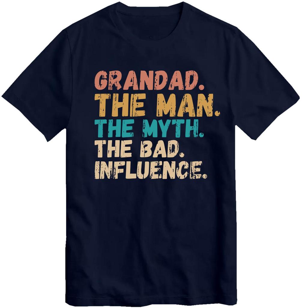 Grandad The Unisex The Myth The Bad Influence Gift Tshirt Best Present for Grandfather Birthday Christmas Xmas Slogan T Shirt Tee