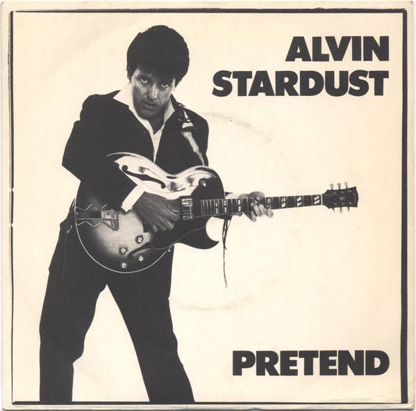 

7inch Record ALVIN STARDUST Pretend BUY124 Stiff Records 1981 UK Rock Used