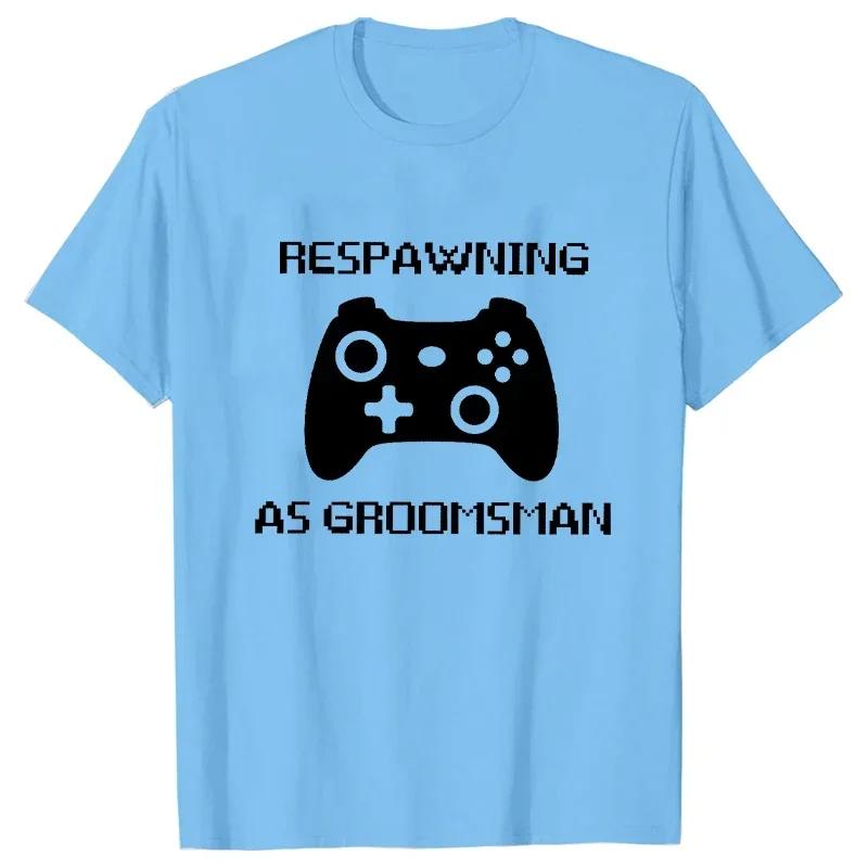 Best Man Team Groom Tees Leveling To Husband - Respawning As Groomsman T-Shirt Gamer Groom Bachelor Bachelorette Party Tshirt