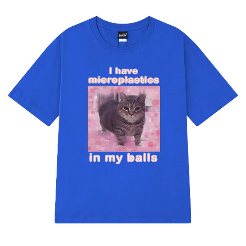 Mám mikroplasty v koulích Vtipné kočičí meme trička Pánská Dámská Nadměrná trička s krátkým rukávem Unisex černá 100% bavlna Topy