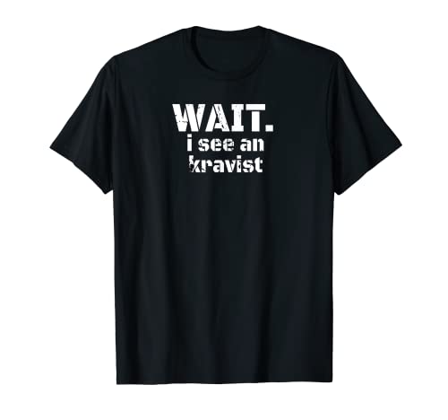 WAIT I See A Kravist - Krav-Maga MMA Apparel T-Shirt