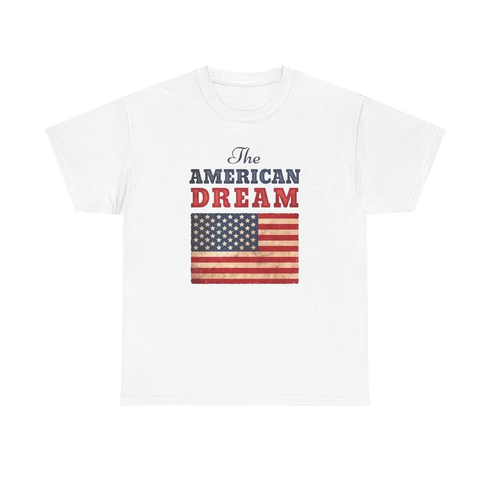 The American Dream Graphic T Shirt Unisex Heavy Cotton Tee Gift New Unisex T-Shirt S
