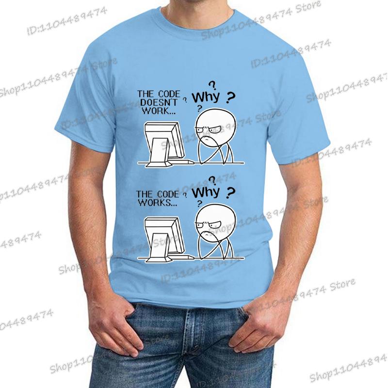 Creative Programmer Code Works Why Casual Print T Shirt Short Sleeve Homme Camiseta Hippie Fashion Streetwear for Men