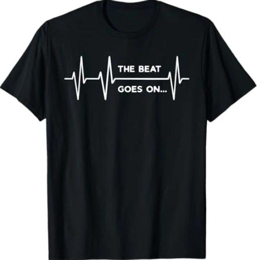 The Beat goes on Tee Heartbeat Rehab After Surgery Heart OP T-Shirt L