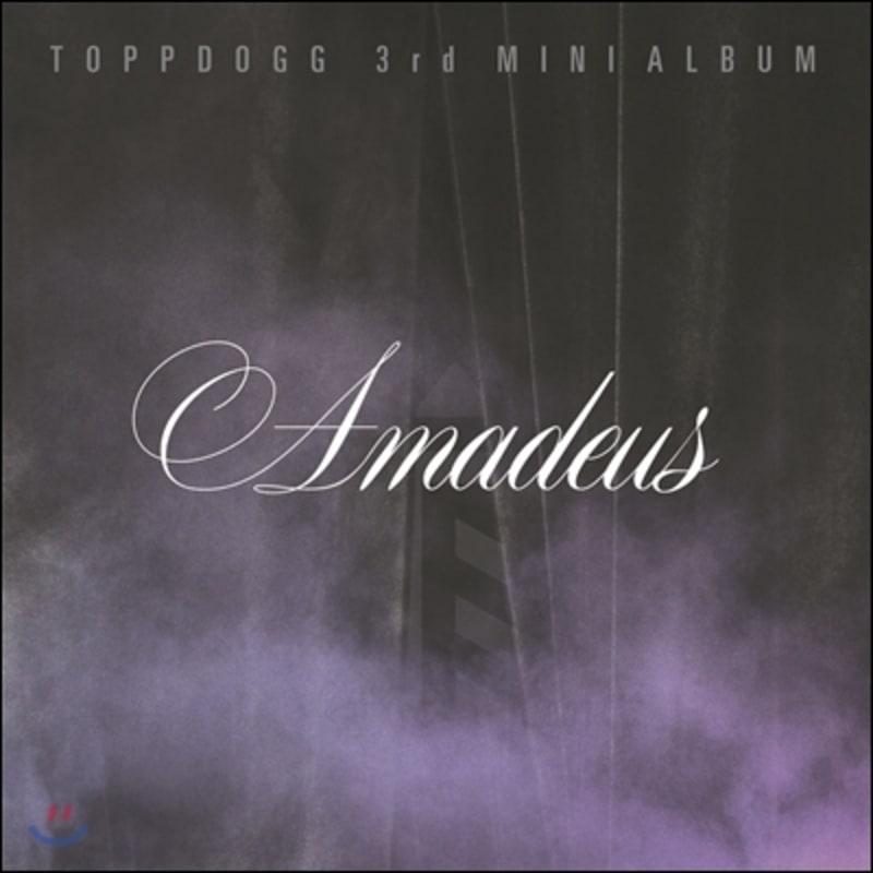 

ToppDogg - 3rd Mini Album: AmadeuS