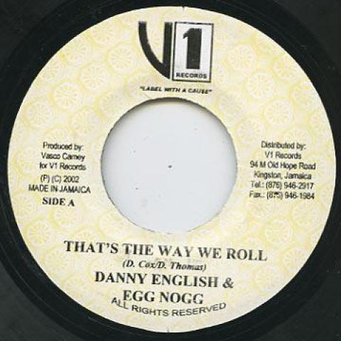 

7-дюймовая пластинка ДЭННИ ИНГЛИШ, ЭГГ НОГ - Вот как мы зажигаем V1 Records 2002 Ямайка Регги, Ска и Даб