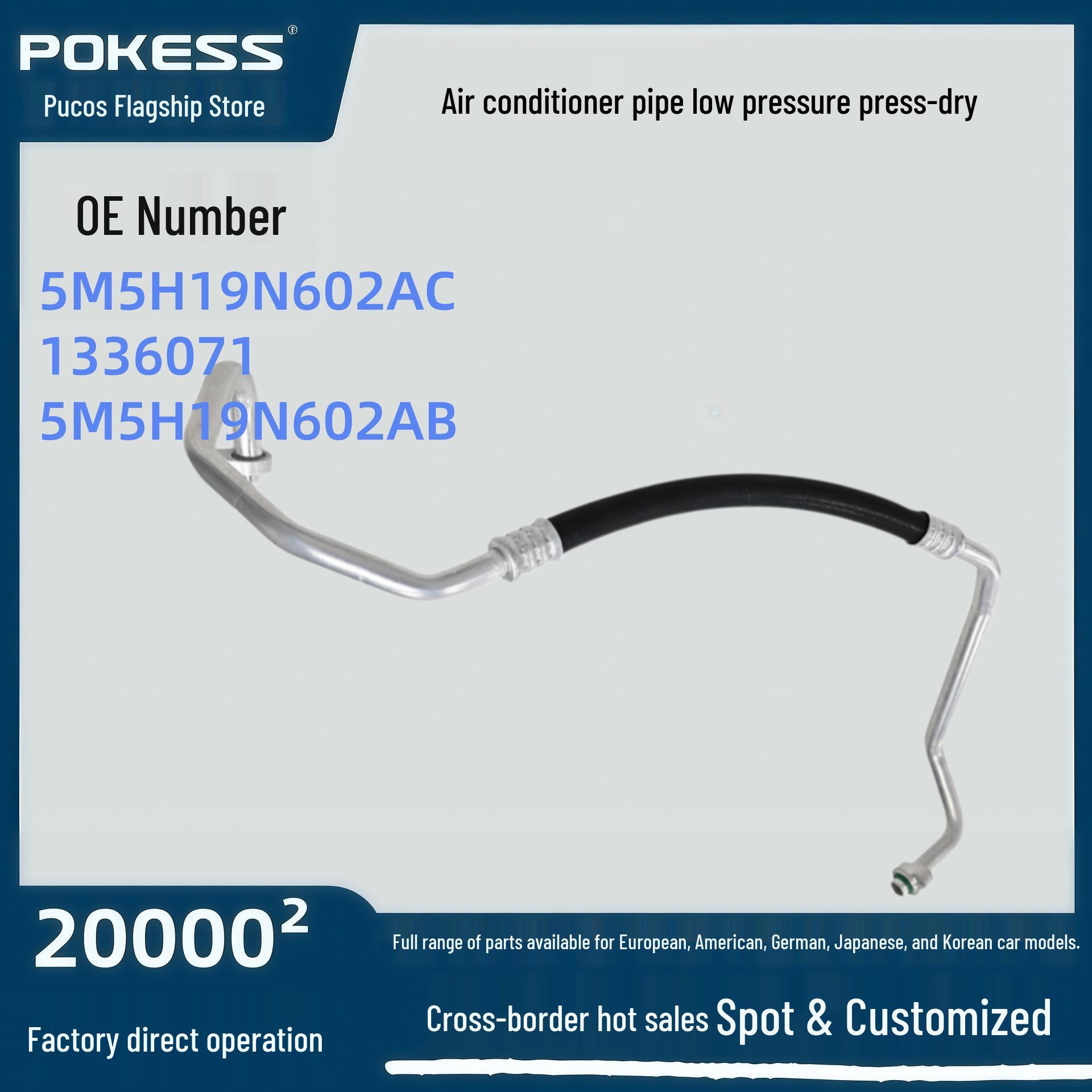

Air Conditioning Low Pressure Pipe 5m5h19n602ac for Ford Focus 2005-2009, 2010-2011 Pokess