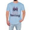 Hell Was Boring Mens T-Shirt Gothic Dark Humour Funny Occult Gift For Him