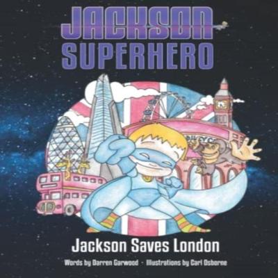 Jackson Saves London by Darren Garwood Paperback Book 9781399934381