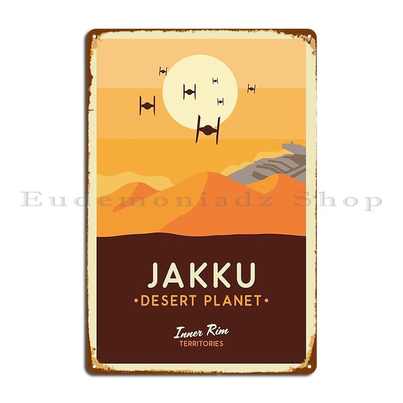 Jakku Desert Planet Poster Metal Signs Custom Personalized Wall Decor Retro Wall Cave Tin Sign Poster 20X30CM