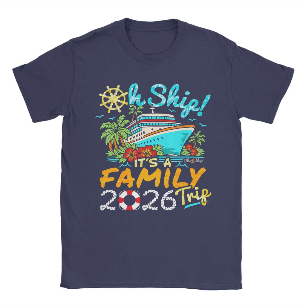 Men TShirt Oh Ship Its a Family Trip 2026 Casual Cotton Tee Shirt Short Sleeve  T Shirt Round Collar Tops Party