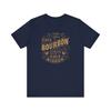 In Goes Bourbon Wisdom Shirt Funny Bourbon Whiskey Lover Shirt Drinking Shirt Unisex Jersey Short Sleeve Tee Tshirt