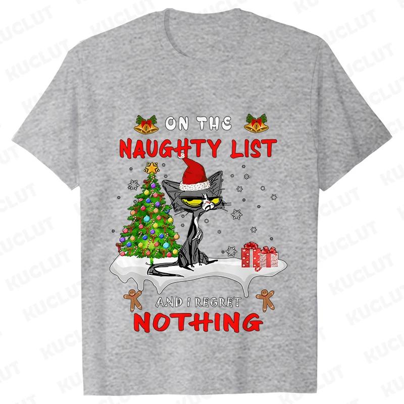 Funny Unisex Tshirt on The Naughty List and I Regret Nothing Tops Black Cat Print Tshirts Casual Merry Christmas Casual Tshirts