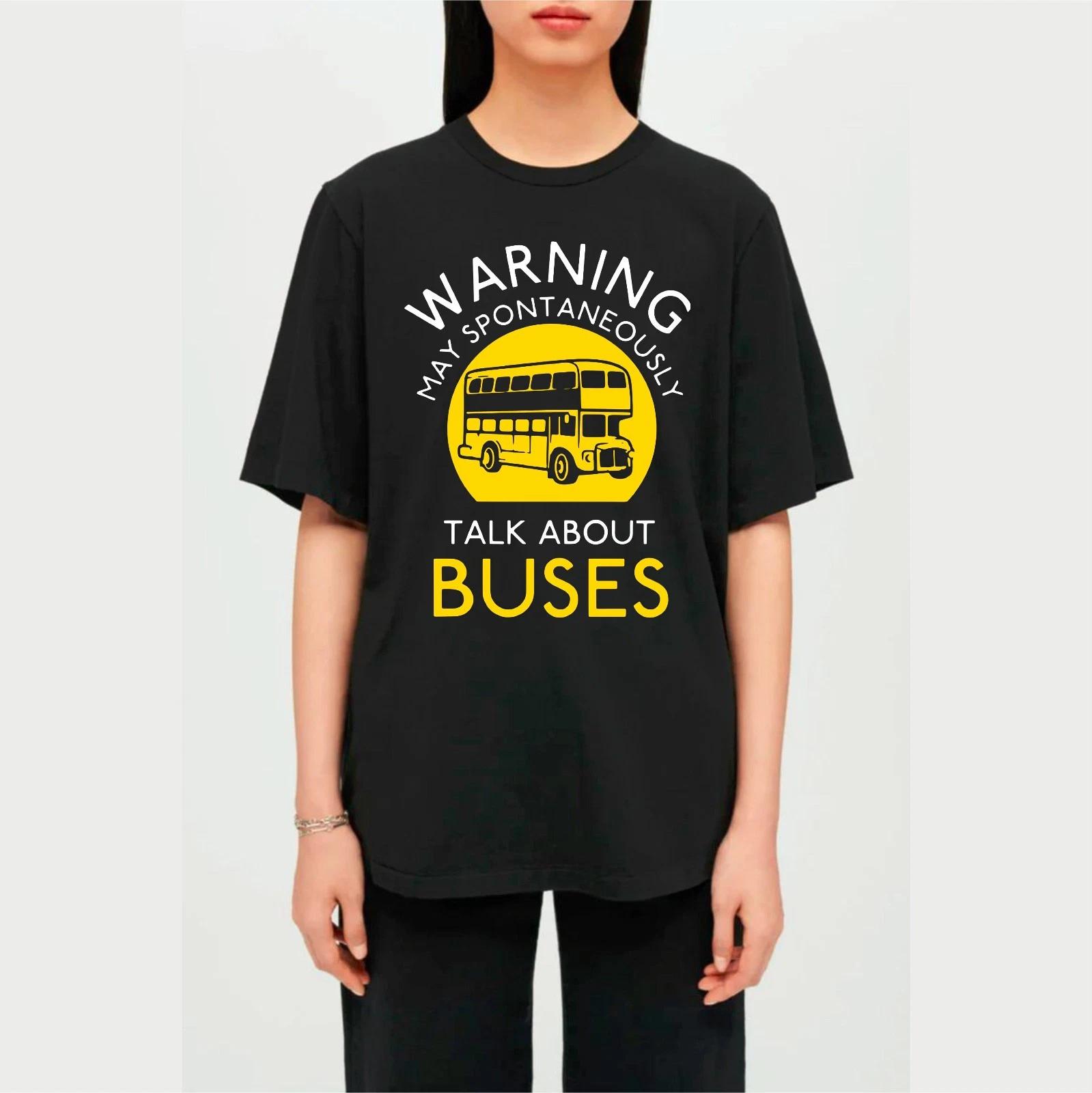 MAY SPONTANEOUSLY TALK ABOUT BUSES T-SHIRT Funny Slogan Hobbies Transport Tee S