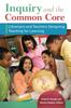 Kniha Inquiry and the Common Core : Librarians and Teachers Designing Teaching for Learning