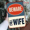 Vintage Beware Of Your Wife Metal Wall Art Rustic Square Tin Sign 7.8x11.8 Inch Retro Home Decor Plaque