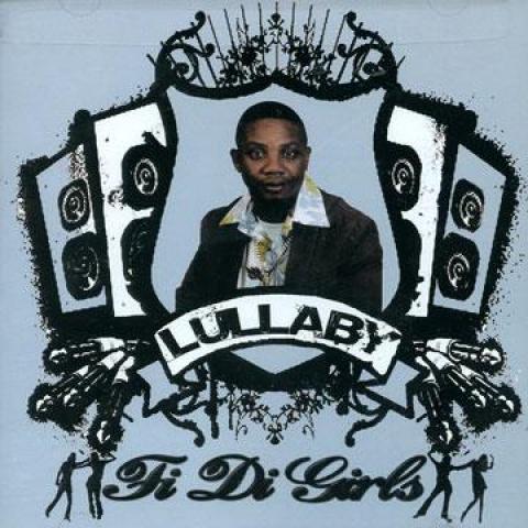 

CD LULLABY - Fi Di Girls Lullaby 2007 US Reggae, Ska & Dub