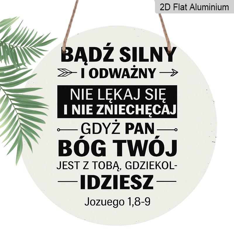 

2D Flat, 1pc 7.87 Inch Round Aluminum Plaque, Vintage Decorative Sign with the Phrase Be Strong and Courageous, God Is with You, a Polish 1pc