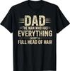 Papa Der Mann, der alles hat außer vollem Haar T-Shirt