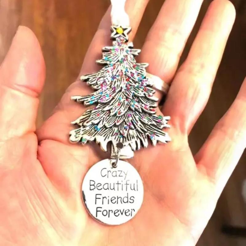 

Christmas Tree Supplies Friendship Charm Gift Crazy Beautiful Friends Forever Christmas Haninging Decoration Xmas Gifts New