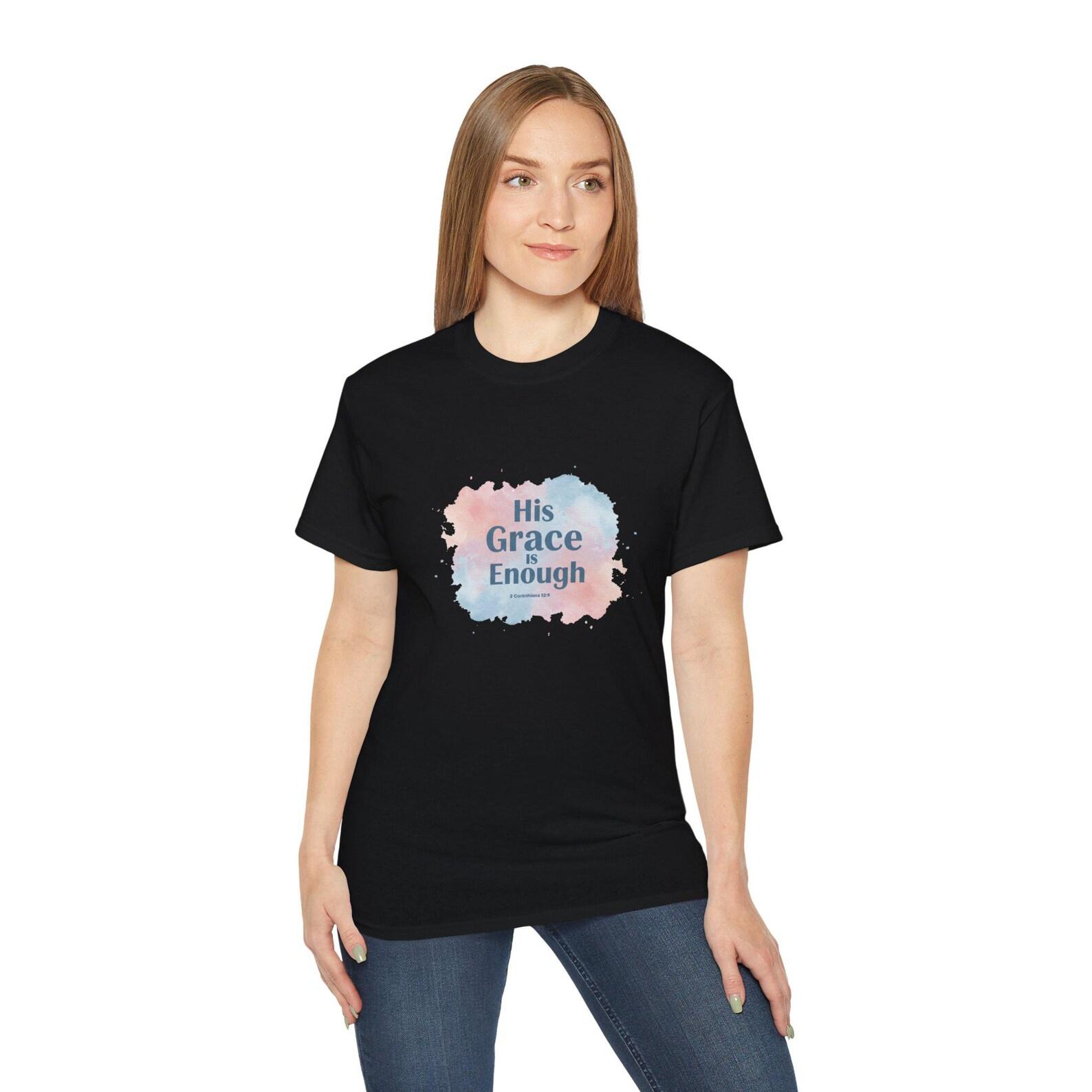 His Grace is Enough T-Shirt: Unisex Ultra Cotton Faith Tee M