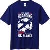 Solid Color Teeshirt Male Round Neck Tshirt Cotton Its Not Hoarding I Have Rc Planes Anime Unisex Top Tees Classic Tshirt