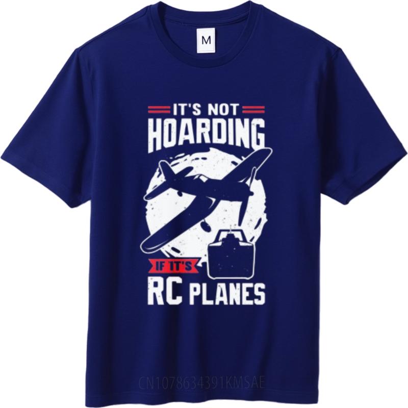 Solid Color Teeshirt Male Round Neck Tshirt Cotton Its Not Hoarding I Have Rc Planes Anime Unisex Top Tees Classic Tshirt