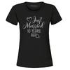 Just Married 10 Years Ago Anniversary Women's T-Shirt Anniversary Shirts