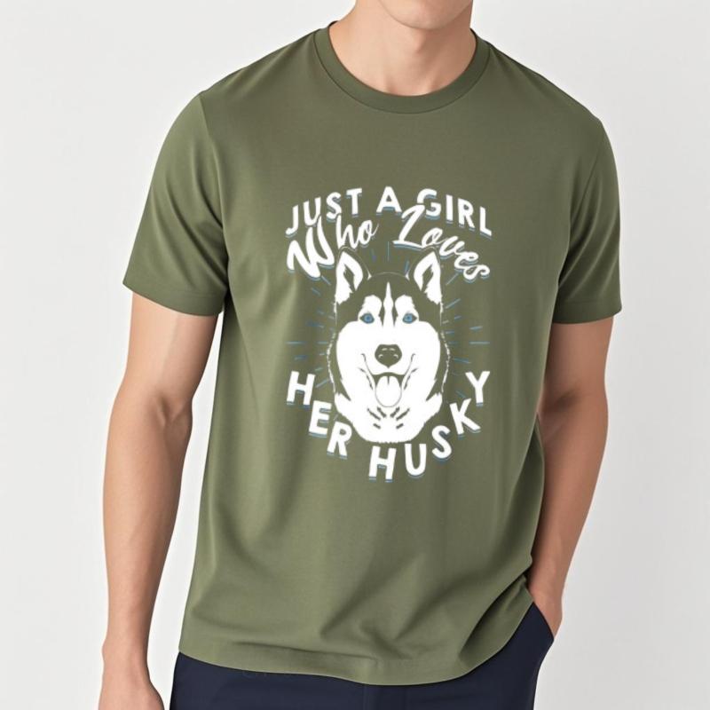 New Arrived Oneck Tshirt Streetwear Just A Girl Who Loves Her Husky Trendy For Her Tee Shirt Soft Cotton Tee Essential Tee
