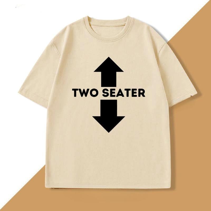 Two Seater Funny Adult Humor Dad Joke T Shirts Graphic Cotton Short Sleeve Streetwear Tshirt Trendy Loose Round Neck Oversized