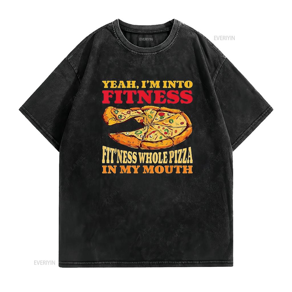 Mens I M Into Fitness Whole Pizza In My Mouth Funny Gym Lover T Shirt Black Vintage Washed Graphic Fashion Stretched