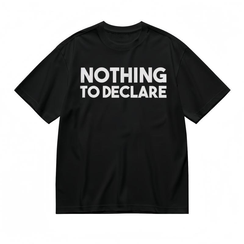 Women's Slight Stretch Breathable Classic T-Shirt NOTHING TO DECLARE Printed Tee